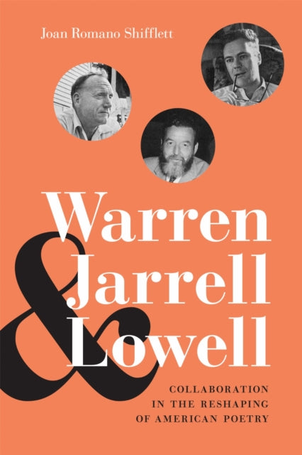 Book cover of: Warren, Jarrell, and Lowell. By: Joan Romano Shifflett