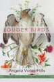 Book cover of: Louder Birds. By: Angela Voras-Hills