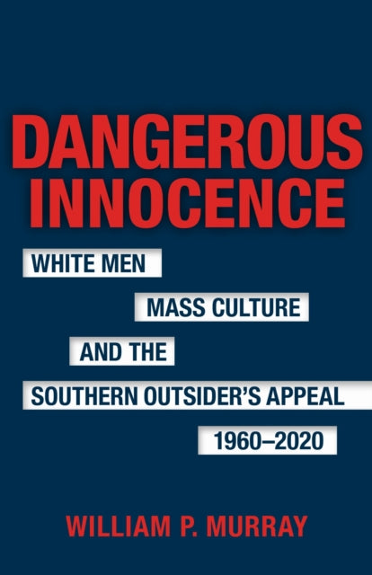 Book cover of: Dangerous Innocence. By: William P. Murray