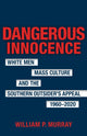 Book cover of: Dangerous Innocence. By: William P. Murray