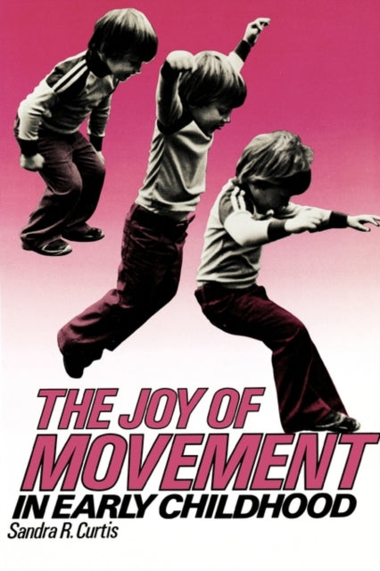 Book cover of: Joy of Movement in Early Childhood