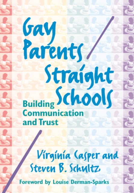 Book cover of: Gay Parents/Straight Schools. By: Virginia Casper
