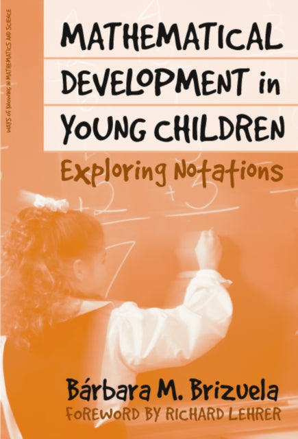 Book cover of: Mathematical Development in Young Children. By: Barbara M. Brizuela