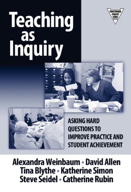 Book cover of: Teaching As Inquiry