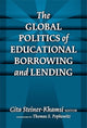 Book cover of: Global Politics of Educational Borrowing and Lending