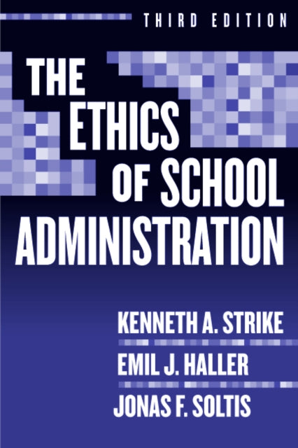 Book cover of: Ethics of School Administration