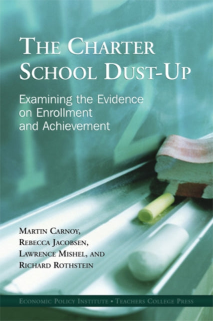 Book cover of: Charter School Dust-up. By: Martin Carnoy