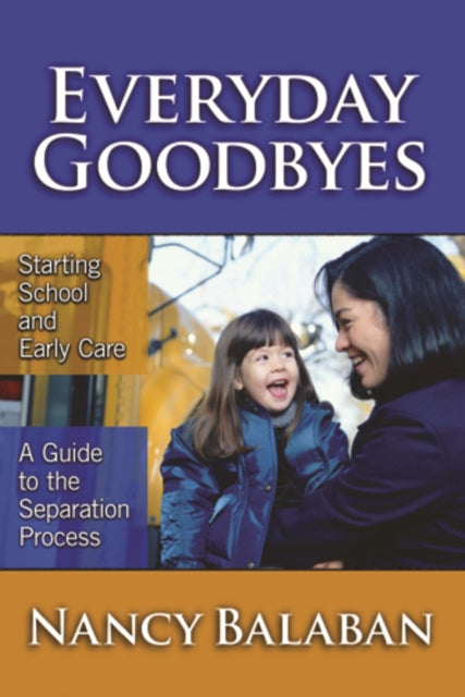Book cover of: Everyday Goodbyes. By: Nancy Balaban