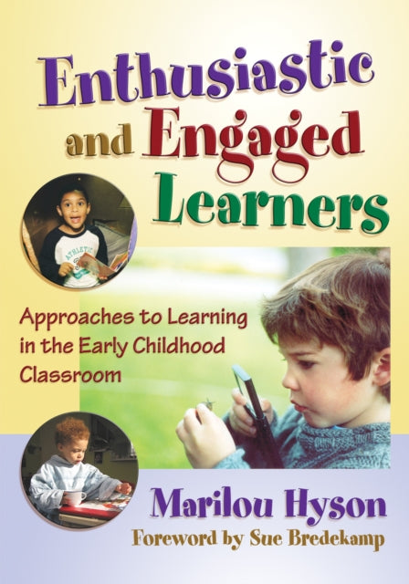 Book cover of: Enthusiastic and Engaged Learners. By: Marilou Hyson