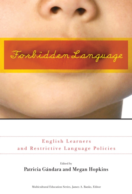Book cover of: Forbidden Language. By: Patricia C. Gandara