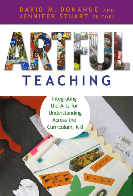 Book cover of: Artful Teaching. By: David M. Donahue