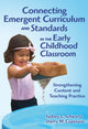 Book cover of: Connecting Emergent Curriculum and Standards in the Early Childhood Classroom. By: Sydney L. Schwartz