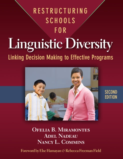 Book cover of: Restructuring Schools for Linguistic Diversity. By: Ofelia B. Miramontes