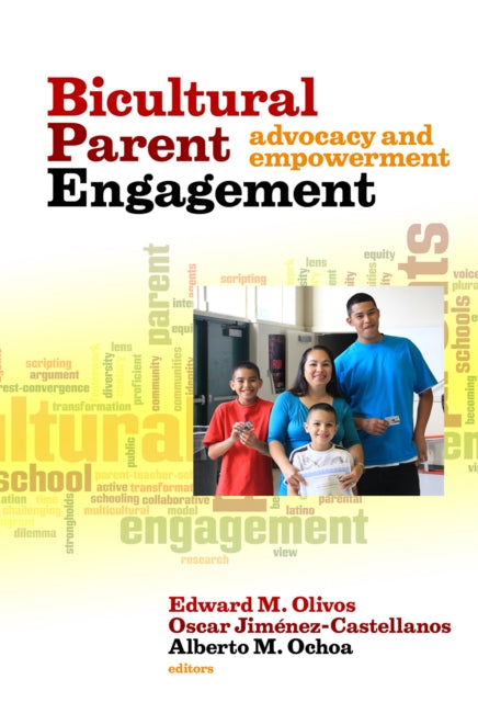 Book cover of: Biocultural Parent Engagement. By: Edward M. Olivos