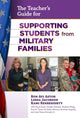Book cover of: Teacher's Guide for Supporting Students from Military Families. By: Ron Avi Astor
