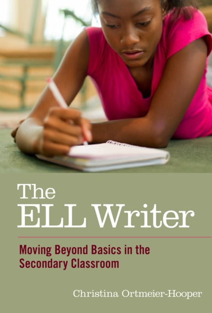 Book cover of: ELL Writer. By: Christina Ortmeier-Hooper