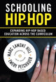 Book cover of: Schooling Hip-Hop. By: Marc Lamont Hill
