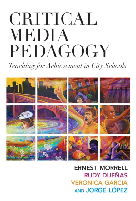 Book cover of: Critical Media Pedagogy. By: Ernest Morrell