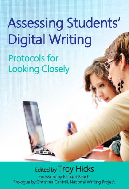 Book cover of: Assessing Students' Digital Writing