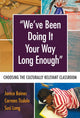Book cover of: We've Been Doing It Your Way Long Enough. By: Janice Baines