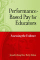 Book cover of: Performance-Based Pay for Educators. By: Jennifer King Rice