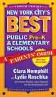 Book cover of: New York City's Best Public Pre-K and Elementary Schools. By: Clara Hemphill
