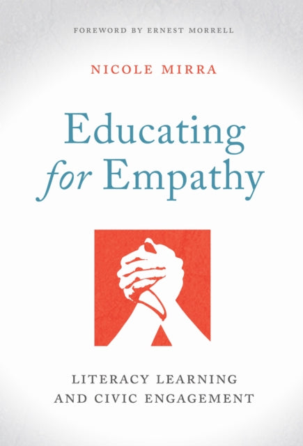 Book cover of: Educating for Empathy. By: Nicole Mirra