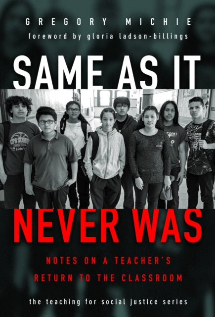 Book cover of: Same As It Never Was. By: Gregory Michie