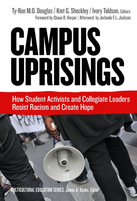 Book cover of: Campus Uprisings. By: Ty-Ron M. O. Douglas