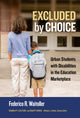 Book cover of: Excluded by Choice. By: Federico R. Waitoller