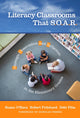 Book cover of: Literacy Classrooms That S.O.a.R.. By: Susan O'Hara