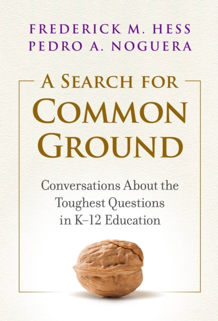 Book cover of: Search for Common Ground. By: Frederick M. Hess