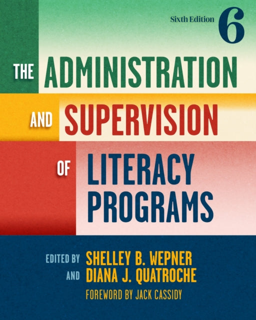 Book cover of: Administration and Supervision of Literacy Programs. By: Shelley B. Wepner