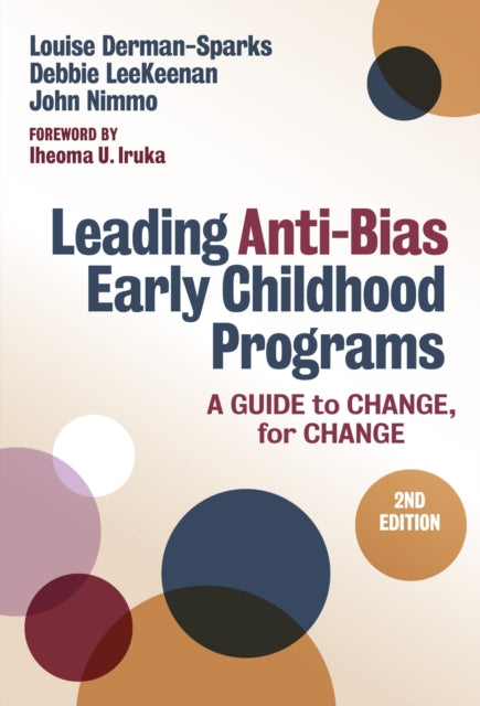 Book cover of: Leading Anti-Bias Early Childhood Programs. By: Louise Derman-Sparks