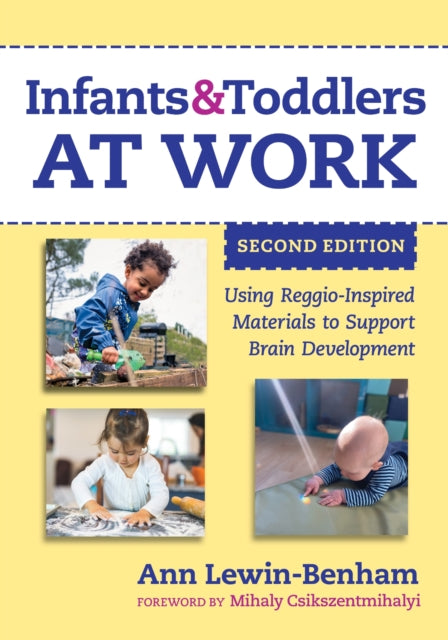 Book cover of: Infants and Toddlers at Work. By: Ann Lewin-Benham
