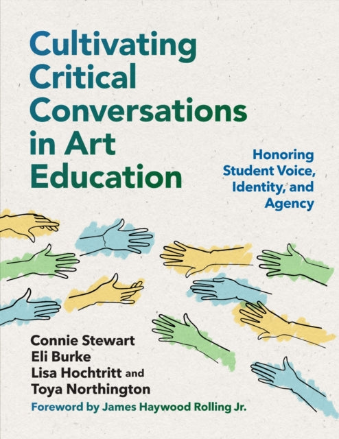Book cover of: Cultivating Critical Conversations in Art Education. By: Connie Stewart