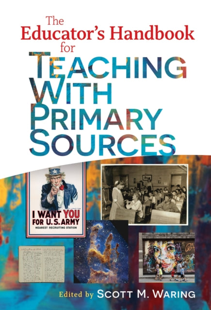 Book cover of: Educator's Handbook for Teaching with Primary Sources. By: Scott M. Waring