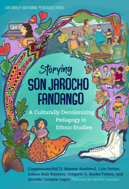 Book cover of: Storying Son Jarocho Fandango. By: Cueponcaxochitl D. Moreno Sandoval