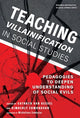 Book cover of: Teaching Villainification in Social Studies. By: Cathryn van Kessel