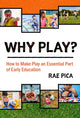 Book cover of: Why Play?