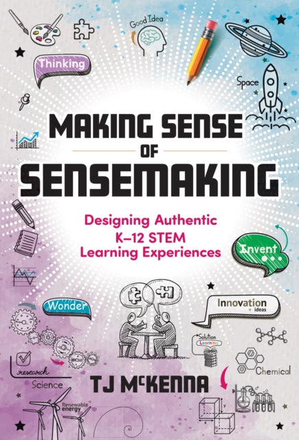 Book cover of: Making Sense of Sensemaking. By: T. J. McKenna