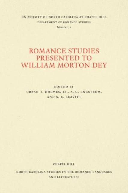 Book cover of: Romance Studies Presented to William Morton Dey. By: Urban T. Holmes
