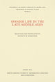 Book cover of: Spanish Life in the Late Middle Ages. By: Kenneth R. Scholberg