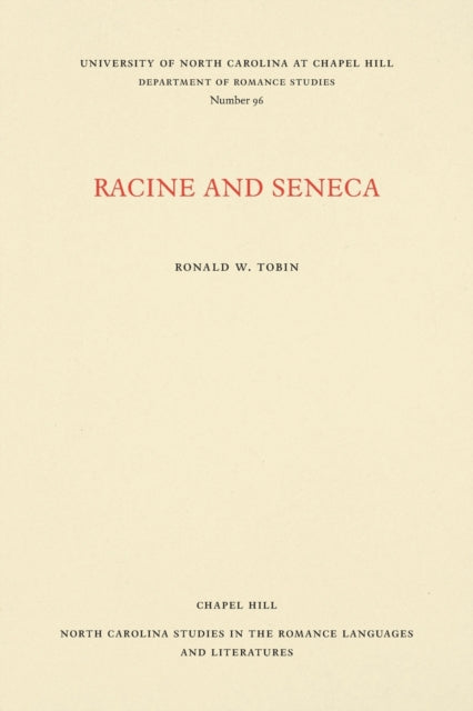 Book cover of: Racine and Seneca. By: Ronald W. Tobin