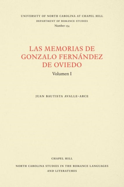 Book cover of: Las Memorias De Gonzalo Fernandez De Oviedo. By: J. B. Avalle-Arce