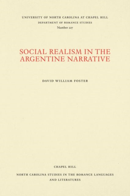 Book cover of: Social Realism in the Argentine Narrative