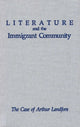 Book cover of: Literature and the Immigrant Community