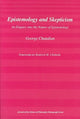 Book cover of: Epistemology and Skepticism – An Enquiry into the Nature of Epistemology
