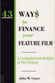 Book cover of: 43 Ways to Finance Your Feature Film. By: John W. Cones