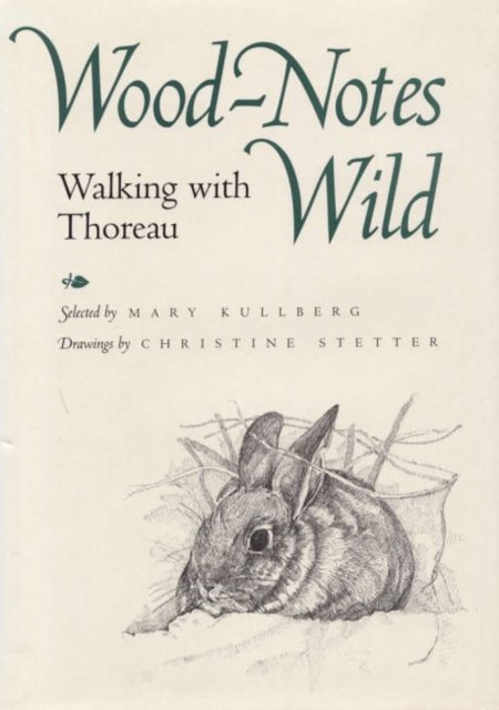 Book cover of: Wood-Notes Wild. By: Mary Kullberg